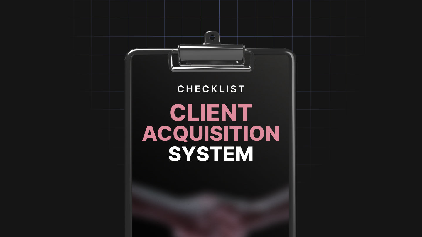 Client Acquisition System - Checklist