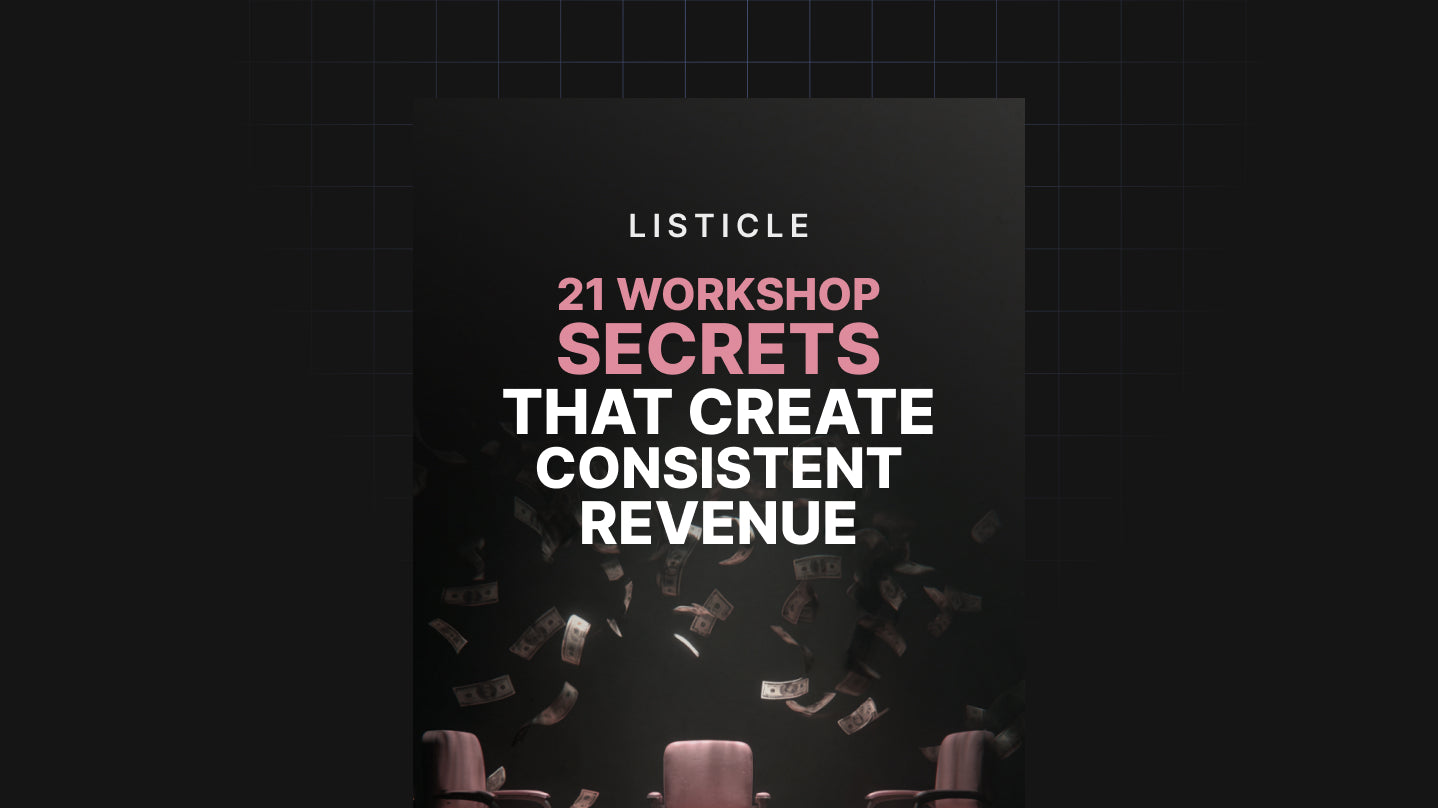 21 Workshop Secrets That Create Consistent Revenue - List