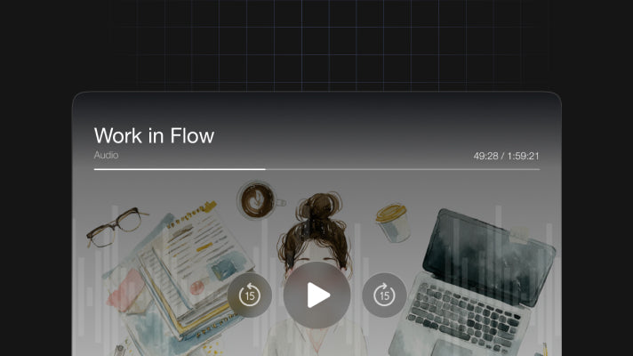 Work in Flow - Audio