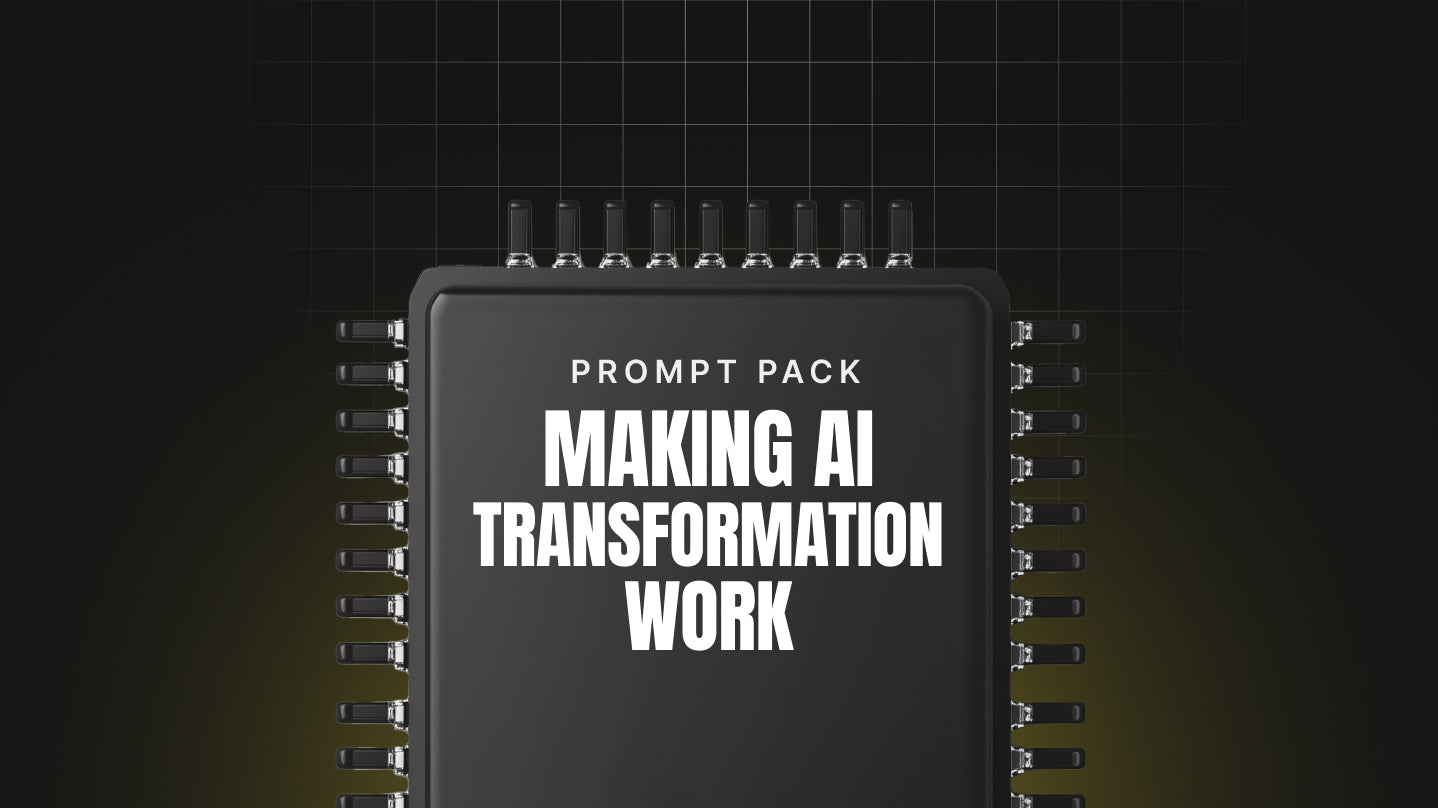 Making AI Transformation Work - Prompt Pack