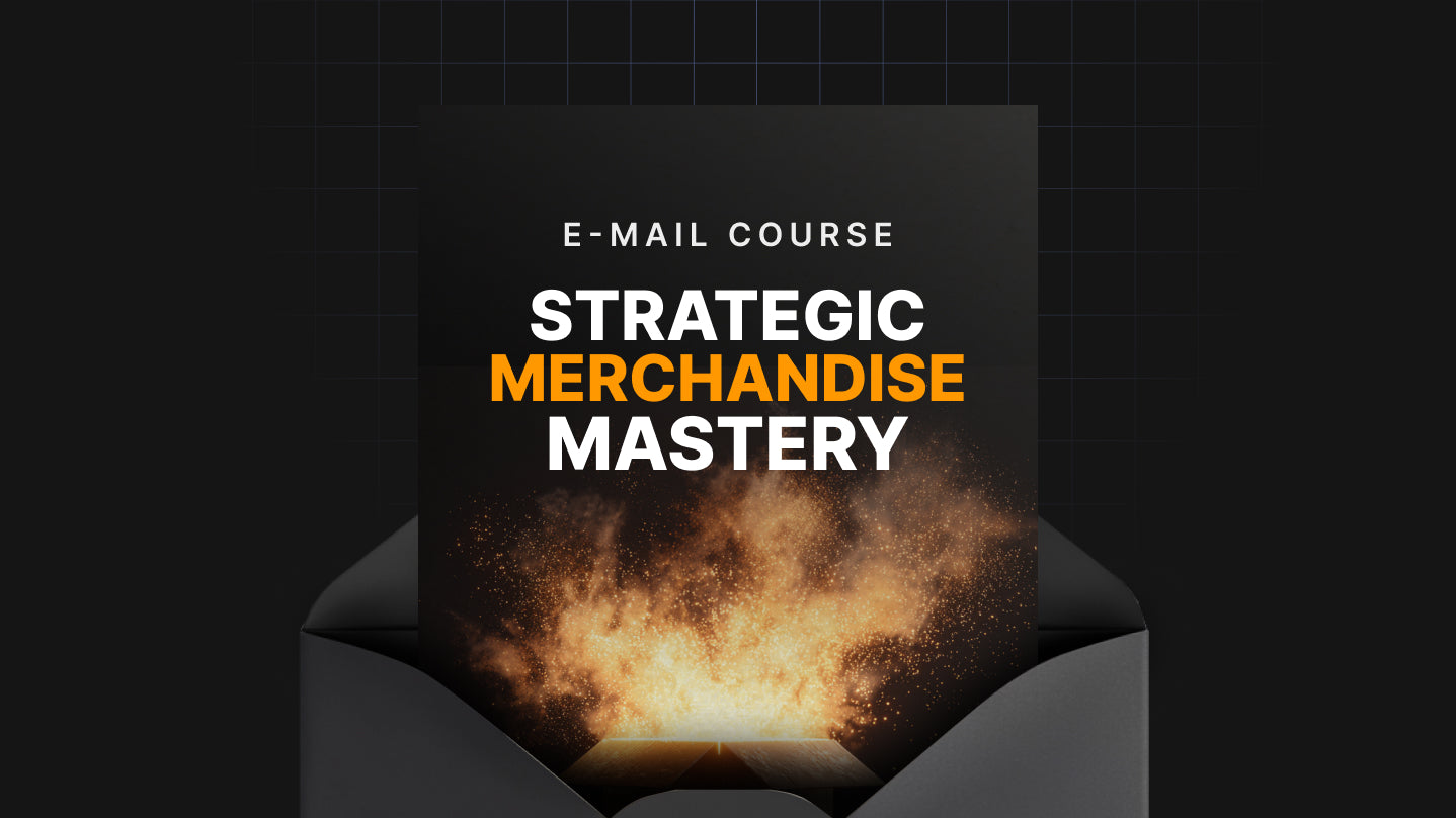 Strategic Merchandise Mastery - Mini Course