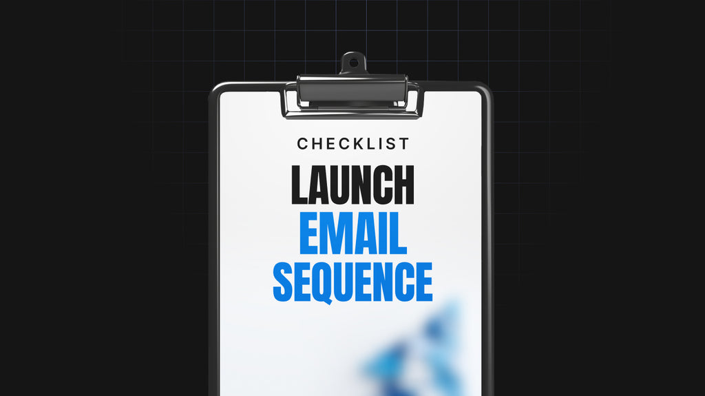 Product Launch Email Sequence - Checklist