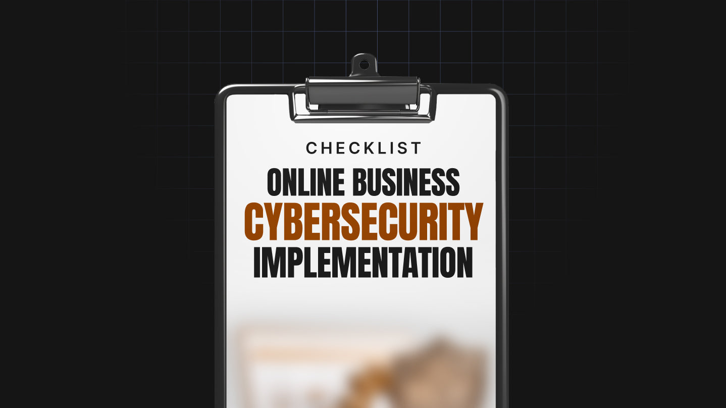 Online Business Cybersecurity Implementation - Checklist