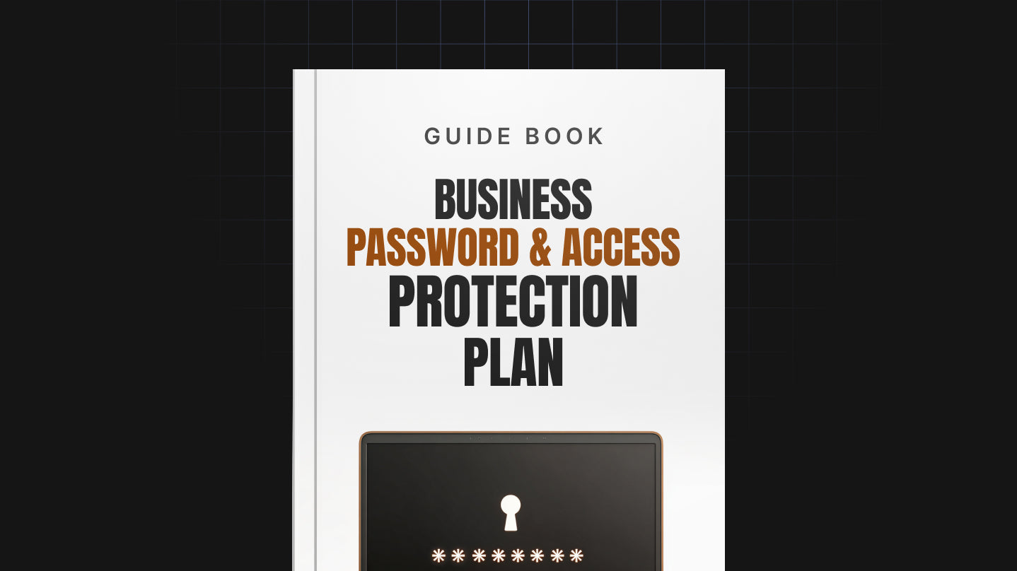 Business Password & Access Protection Plan - Guide