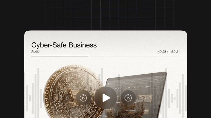 Cyber-Safe Business - Audio