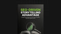SEO-Driven Storytelling Advantage - Ebook