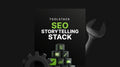SEO Storytelling Stack - Toolstack
