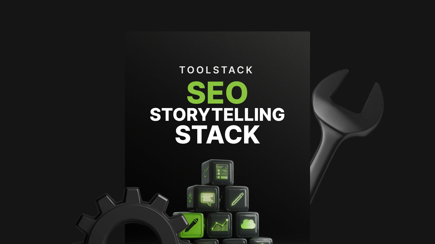 SEO Storytelling Stack - Toolstack