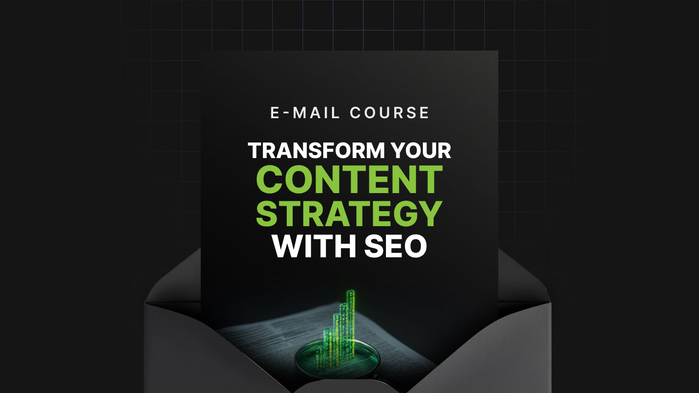 Transform Your Content Strategy with SEO - Mini Course