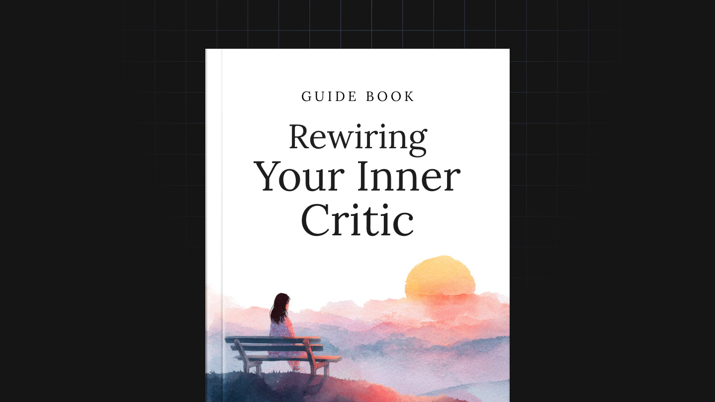 Rewiring Your Inner Critic - Guide