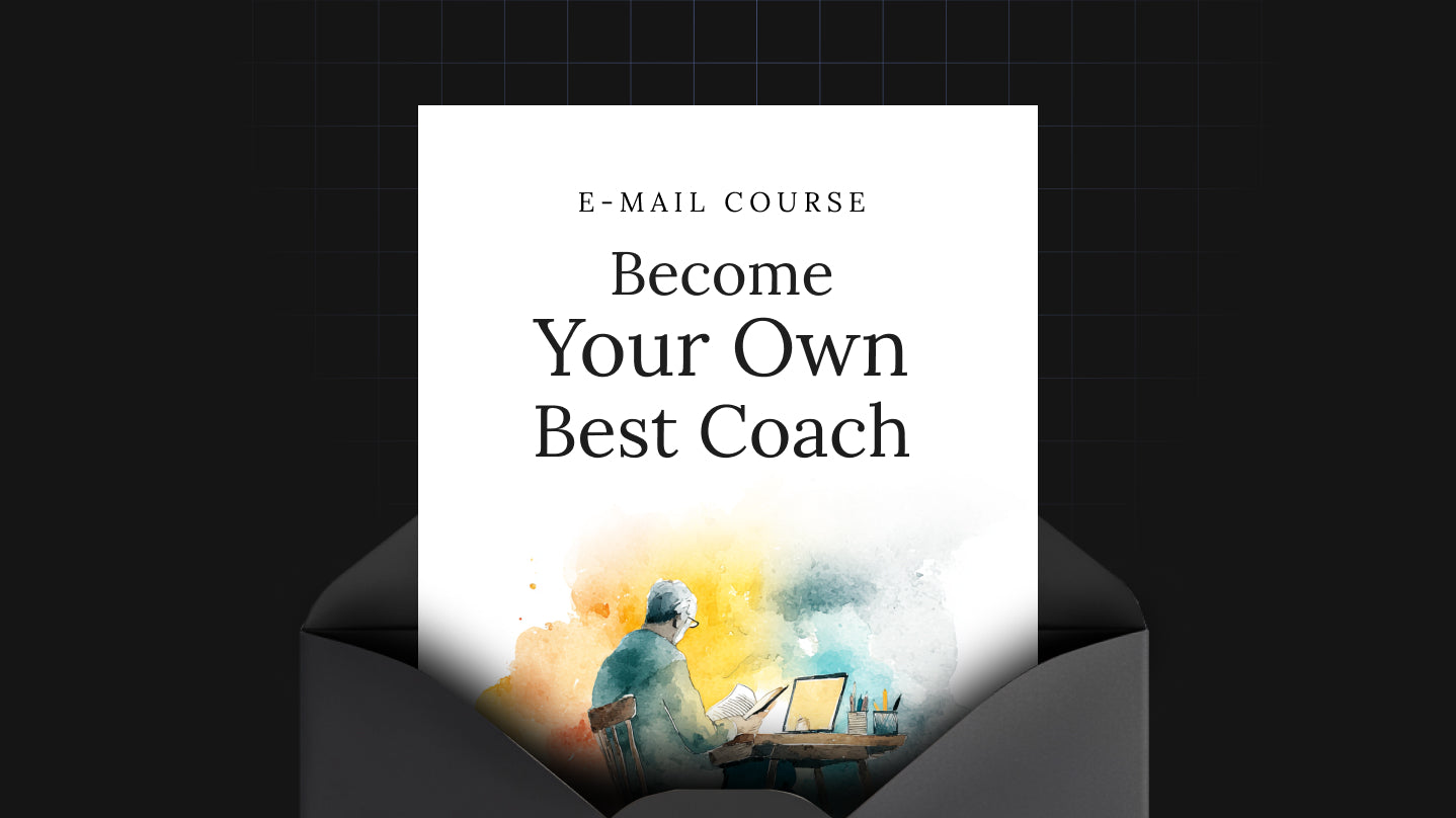 Become Your Own Best Coach - Mini Course