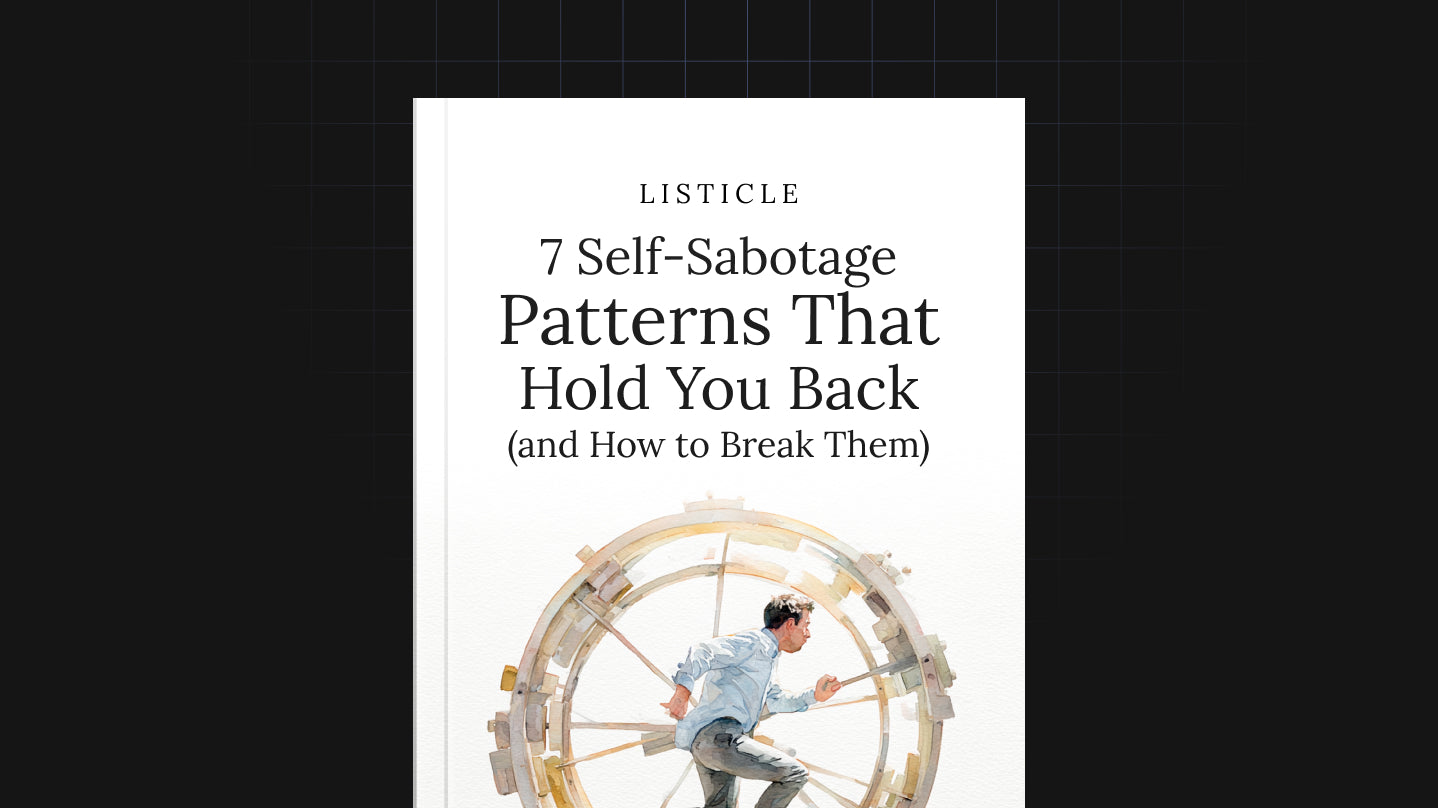 7 Self-Sabotage Patterns That Hold You Back - List