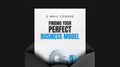 Finding Your Perfect Business Model - Mini Course