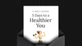 5 Days to a Healthier You - Mini Course