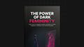 The Power of Dark Femininity - Bundle