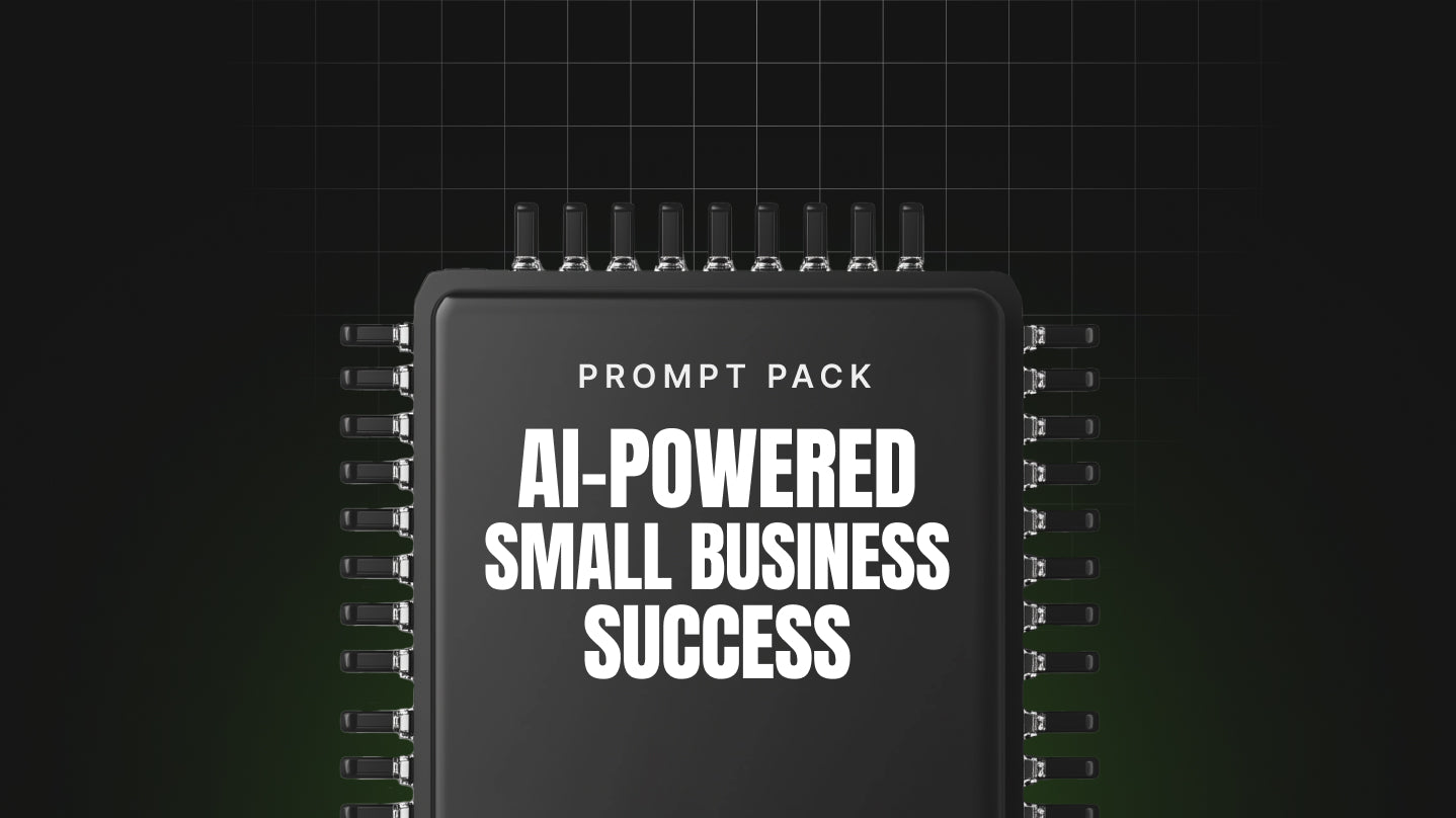 AI-Powered Small Business Success - Prompt Pack