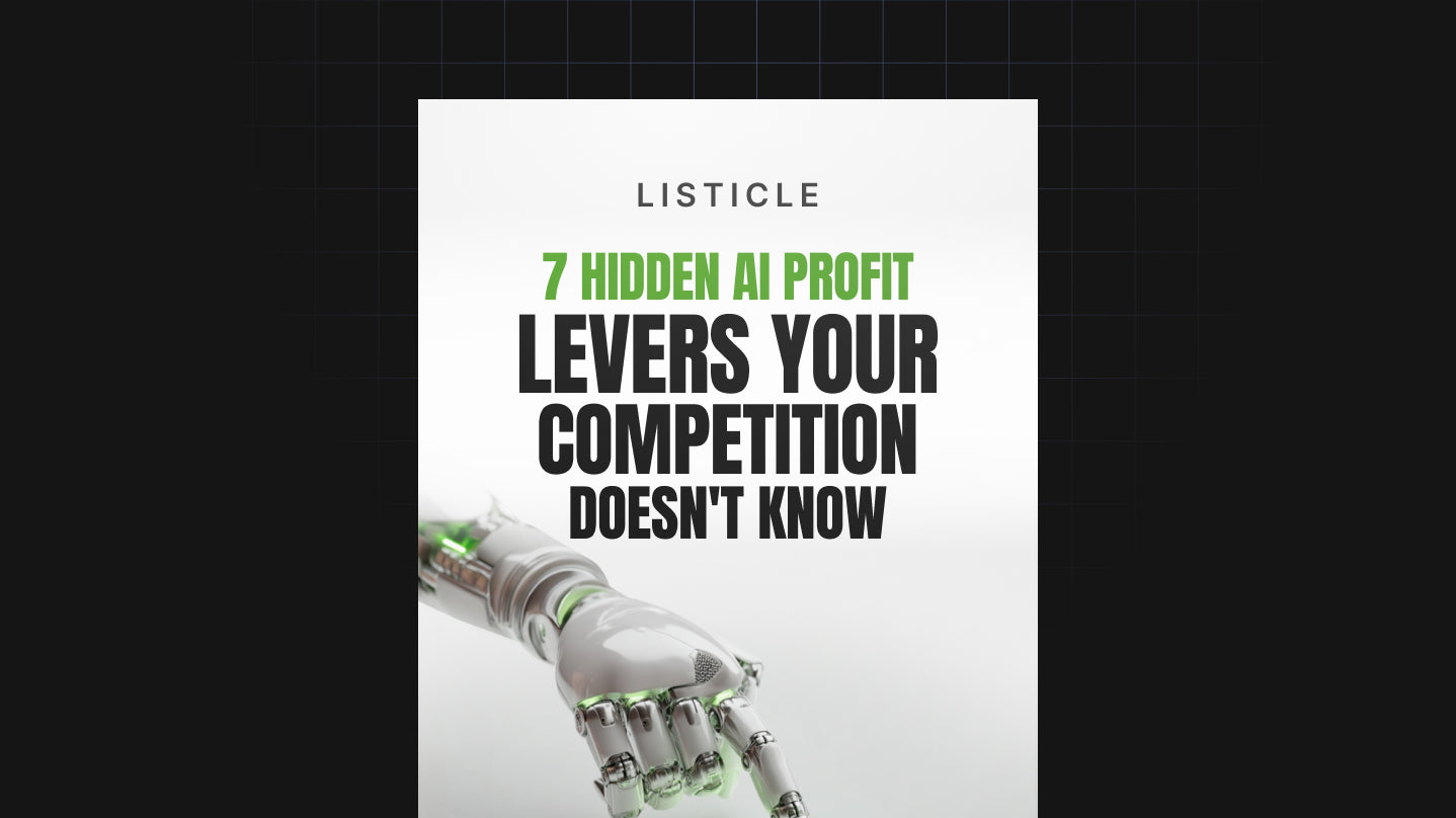 7 Hidden AI Profit Levers Your Competition Doesn't Know - List