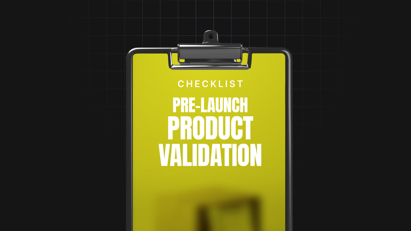 Pre-Launch Product Validation - Checklist