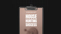 House Hunting Success - Checklist