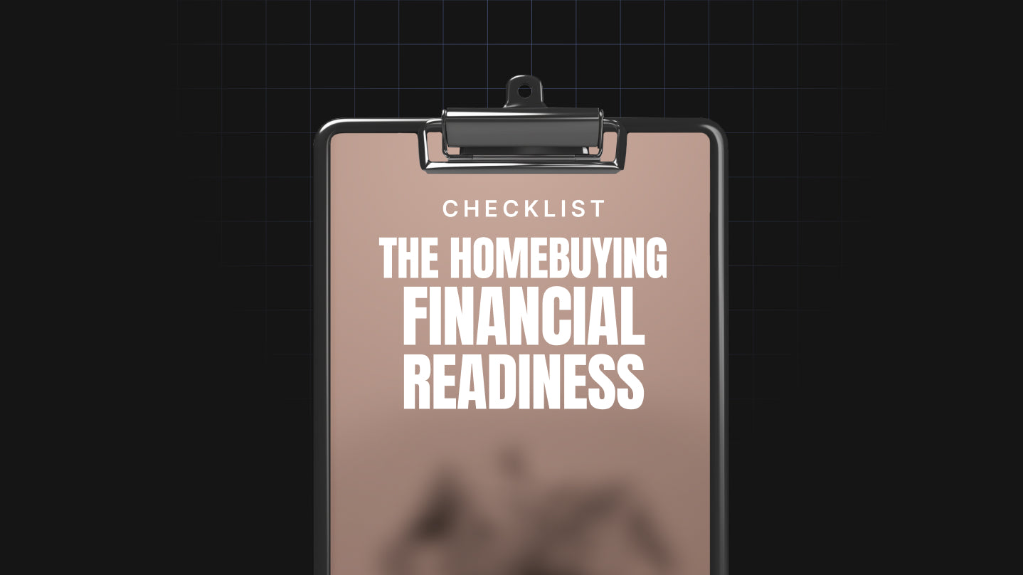 The Homebuying Financial Readiness - Checklist
