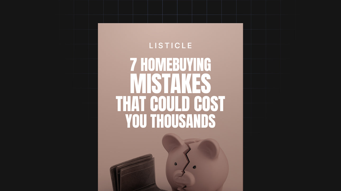 7 Homebuying Mistakes That Could Cost You Thousands - List