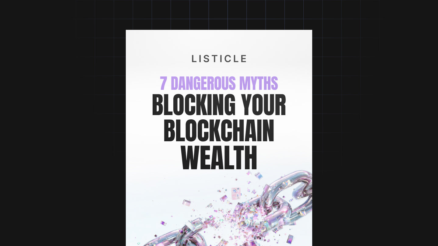 7 Dangerous Myths Blocking Your Blockchain Wealth - List
