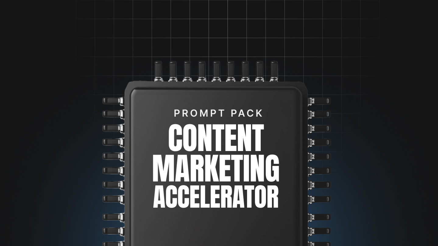 Content Marketing Accelerator - Prompt Pack