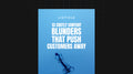 13 Costly Content Blunders That Push Customers Away - List