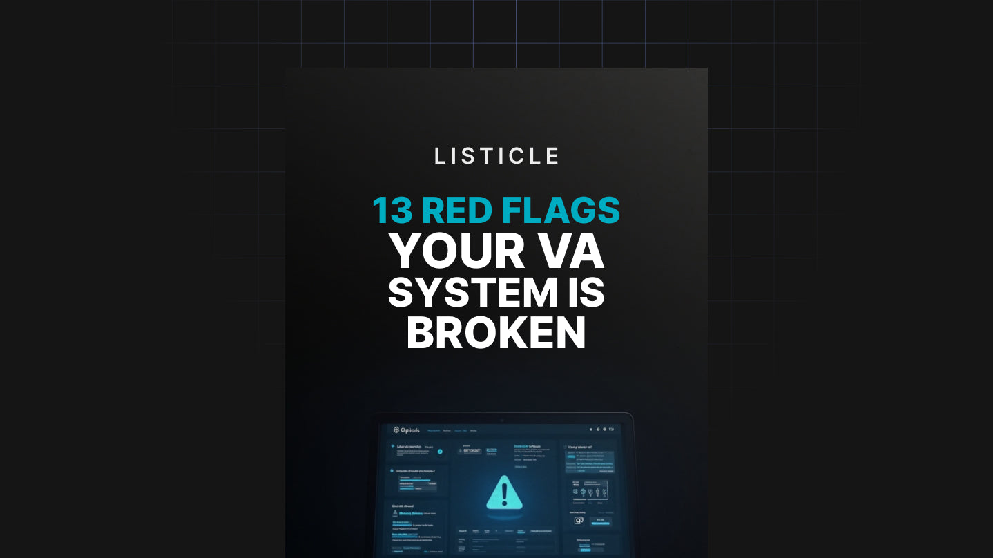 13 Red Flags Your VA System Is Broken - List