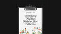 Identifying Digital Distraction Patterns - Checklist