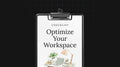 Optimize Your Workspace - Checklist