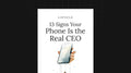 13 Signs Your Phone Is the Real CEO - List