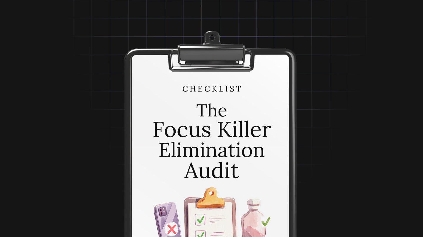 The Focus Killer Elimination Audit - Checklist