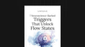 7 Neuroscience-Backed Triggers That Unlock Flow States - List