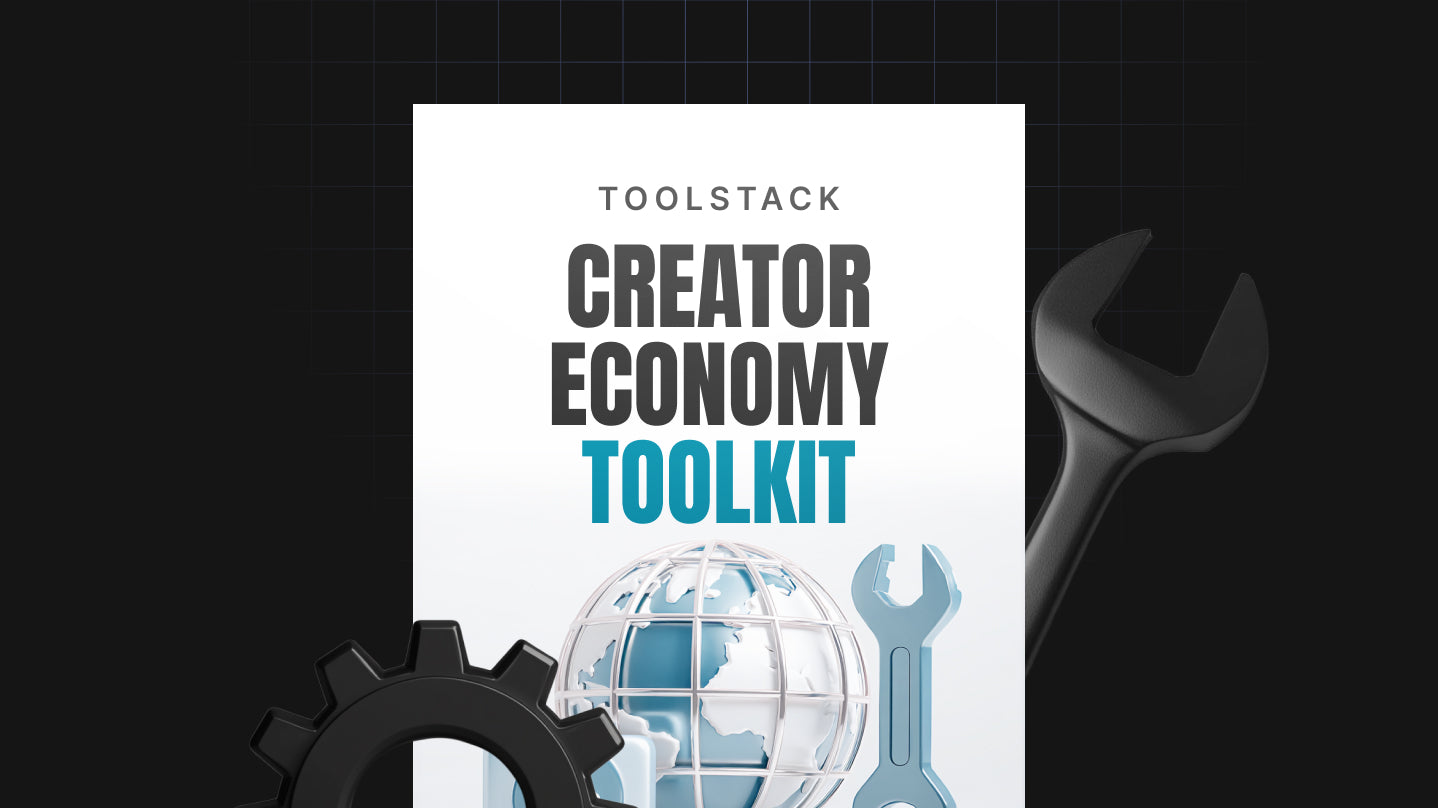 Creator Economy Toolkit - Toolstack