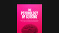 The Psychology of Closing - Ebook