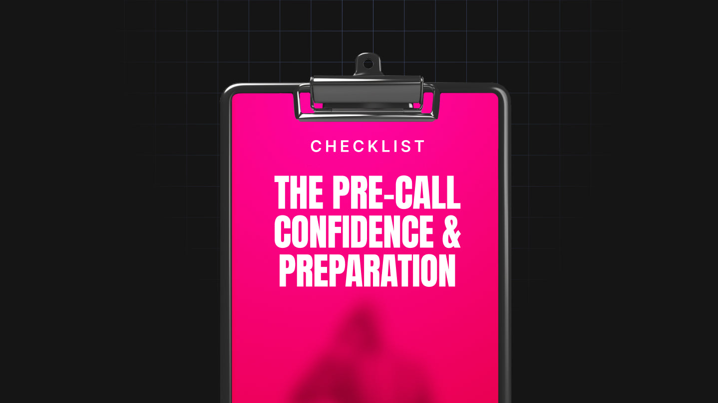 The Pre-Call Confidence & Preparation - Checklist