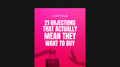 21 Objections That Actually Mean They Want to Buy - List