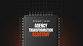 Agency Transformation Assistant - Prompt Pack