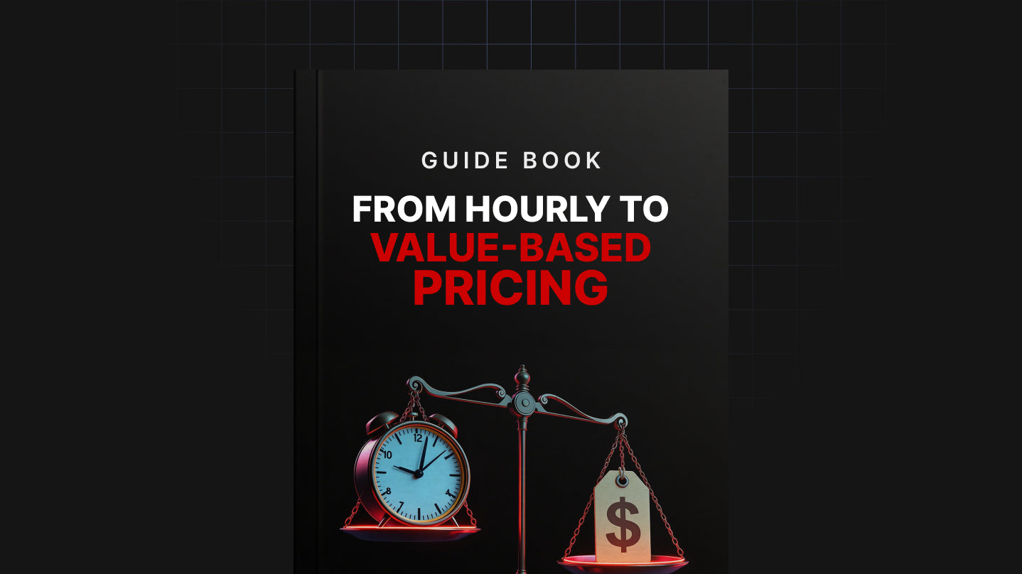 From Hourly to Value-Based Pricing - Guide