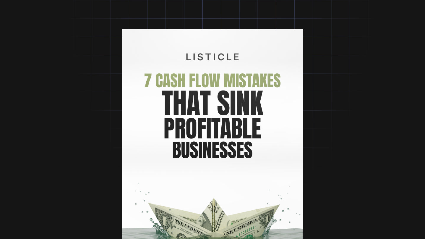 7 Cash Flow Mistakes That Sink Profitable Businesses - List