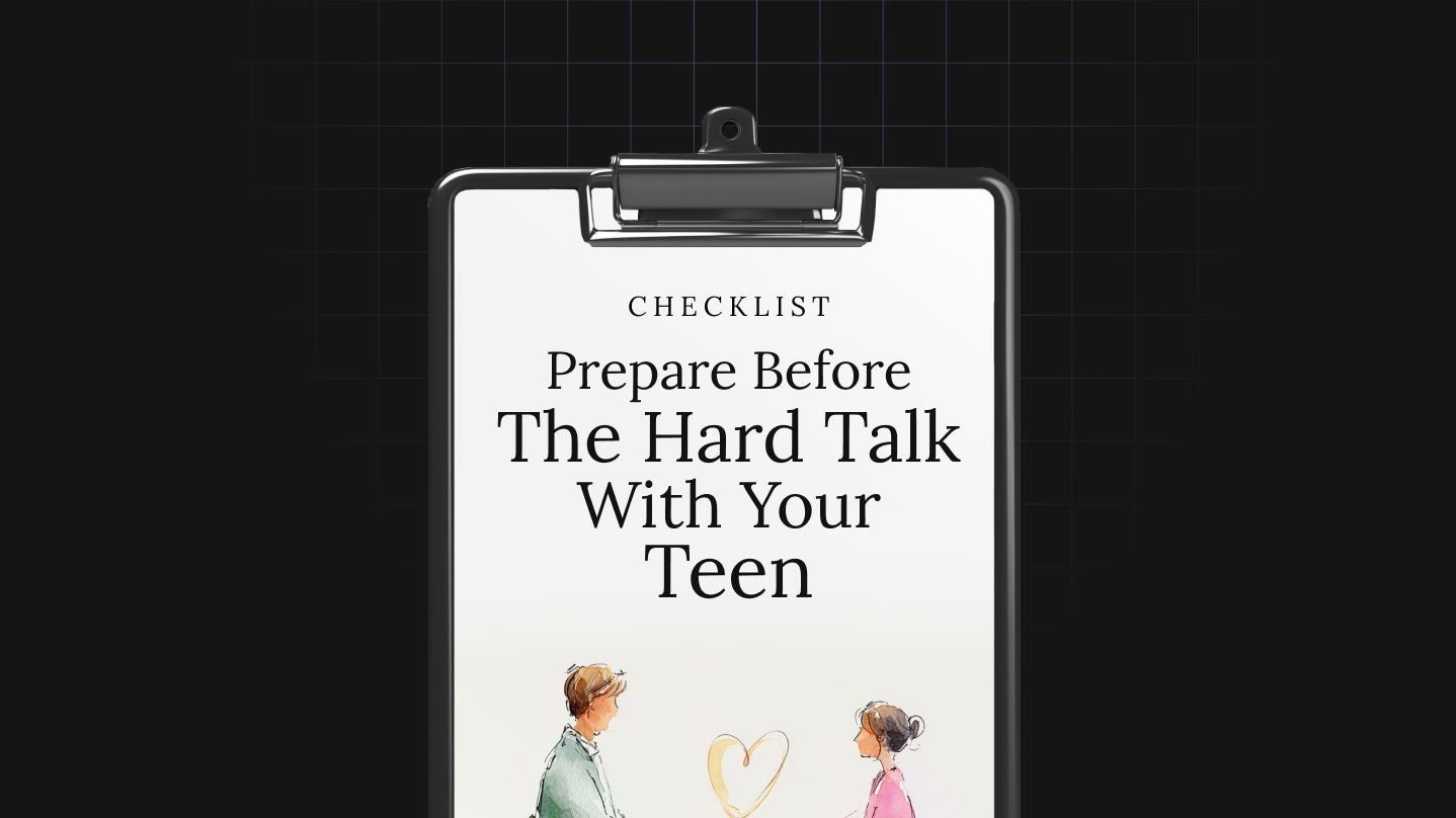 Prepare Before the Hard Talk With Your Teen - Checklist