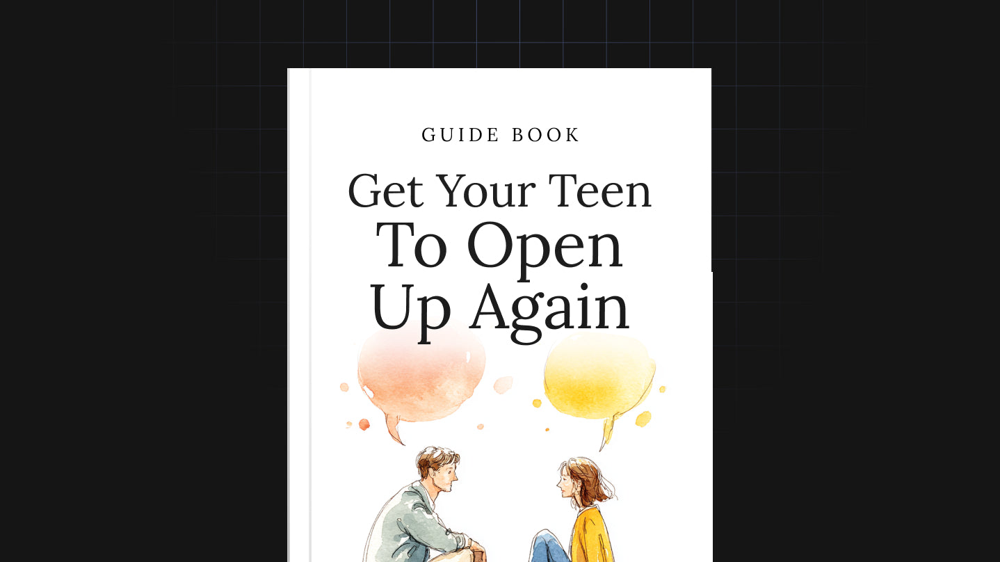 Get Your Teen to Open Up Again - Guide