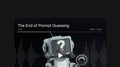 The End of Prompt Guessing - Audio