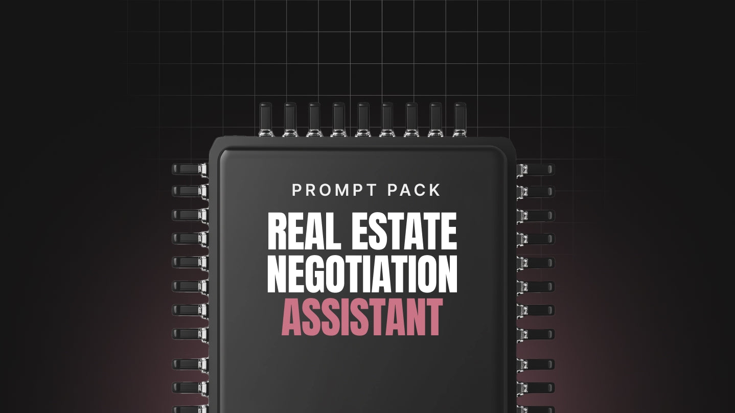 Real Estate Negotiation Assistant Prompt Pack
