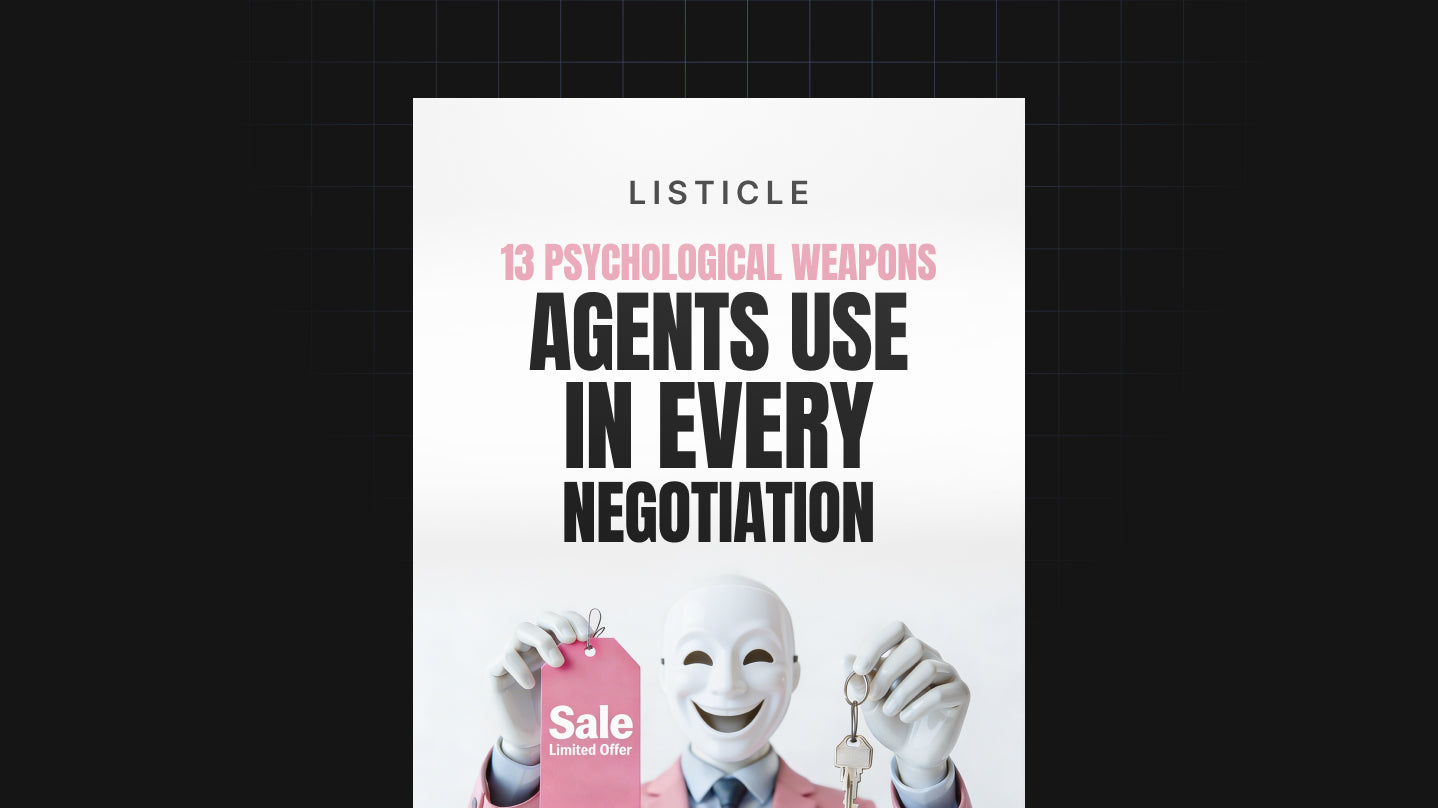13 Psychological Weapons Agents Use in Every Negotiation - List