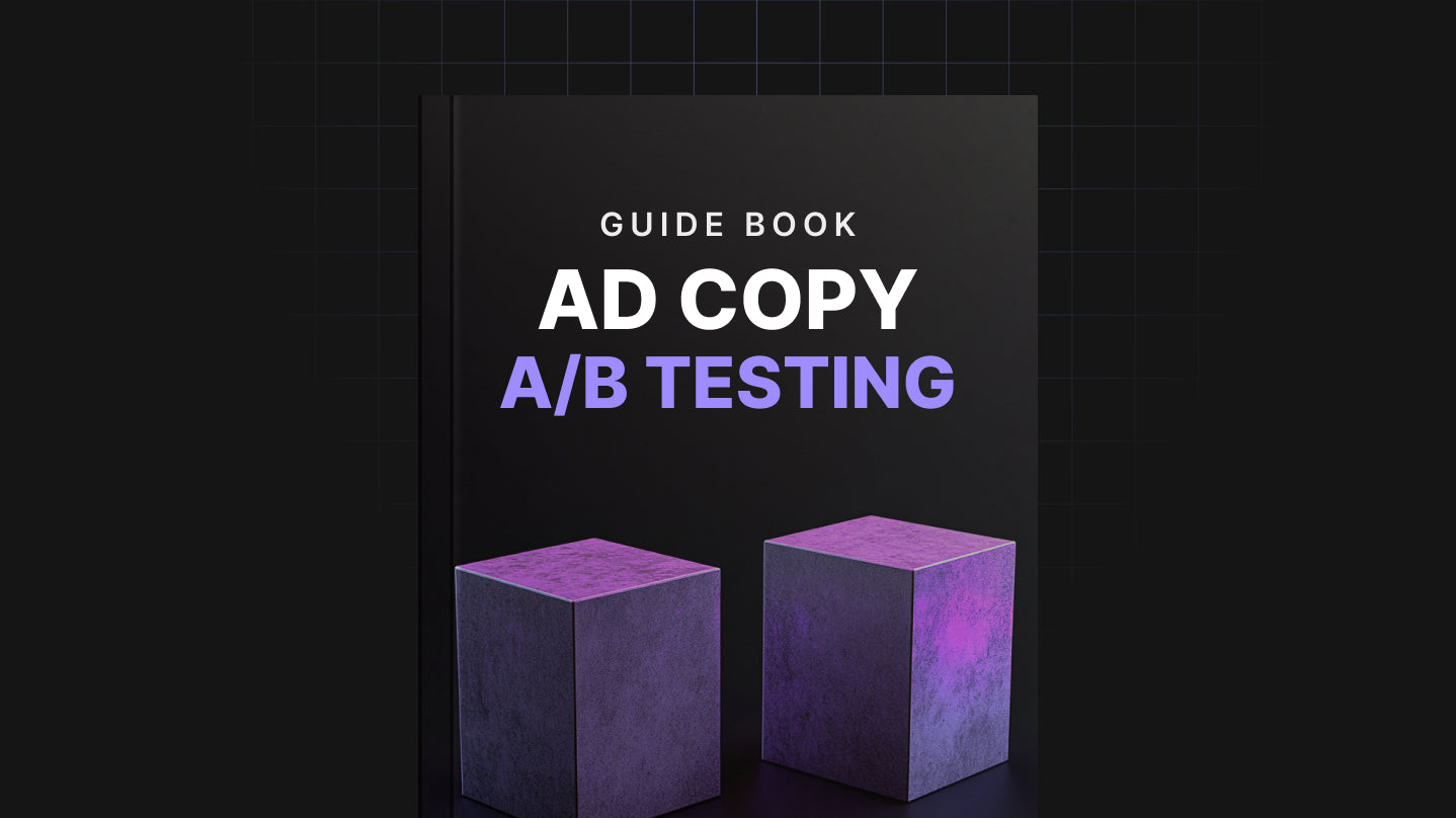 Ad Copy A/B Testing - Guide