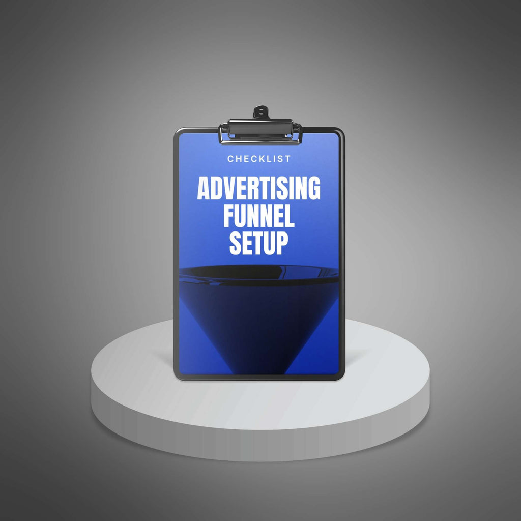 Advertising Funnel Setup - Checklist