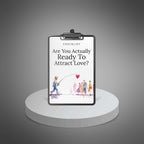Are You Actually Ready to Attract Love? - Checklist