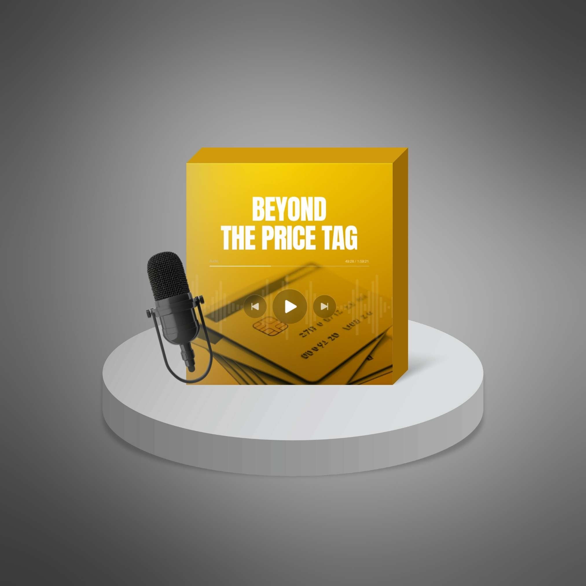 Beyond the Price Tag - Audio